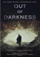 Out of Darkness - Recent DVD Releases
