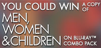 Men, Women And Children Blu-ray combo pack contest