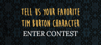 Tell Us Your Favorite Tim Burton Character and you could win your own peculiar adventure