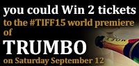Win tickets to the TIFF15 world premiere premium screening of Trumbo
