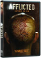 Afflicted on DVD