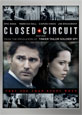 Closed Circuit  on DVD