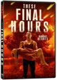 These Final Hours on DVD