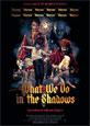 What We Do in the Shadows on DVD