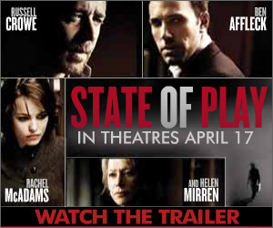 State of Play - In Theatres April 17 - Click here to watch the trailer