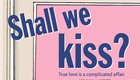 Shall We Kiss?