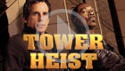 Tower Heist