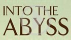 Into the Abyss