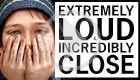 Extremely Loud & Incredibly Close