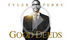 Tyler Perry's Good Deeds