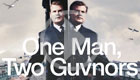 National Theatre Live: One Man, Two Guvnors