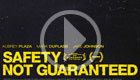 Safety Not Guaranteed