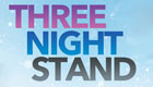 Three Night Stand 