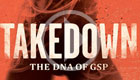 Takedown: The DNA of GSP 