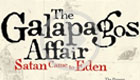 The Galápagos Affair: Satan Came to Eden 