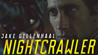 Nightcrawler Trailer