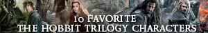  10 Favorite The Hobbit trilogy characters 
