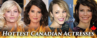 Hottest Canadian actresses