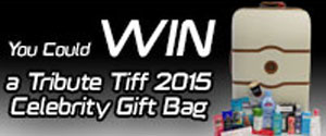 Tribute TIFF 2015 Celebrity Gift Bag contest