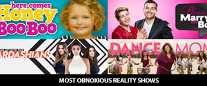 Most Obnoxious Reality Shows - Photo Gallery