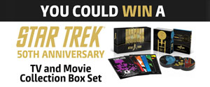 Enter to WIN a Star Trek 50th Anniversary TV and Movie Collection Box Set