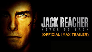 Jack Reacher: Never Go Back (Official IMAX trailer)
