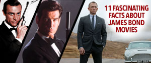 11 Fascinating Facts about James Bond Movies Gallery