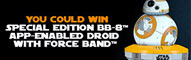 Special Edition BB-8 App-Enabled Droid with Force Band Value $230.00