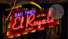 Bad Times at the El Royale