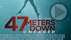 47 Meters Down: Uncaged