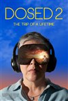 Dosed 2: The Trip of a Lifetime