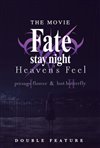 Fate/stay night [Heaven's Feel] 1 & 2 - Double Feature