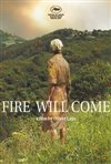 Fire Will Come