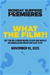 Monday Surprise Premieres
