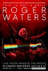 Roger Waters This Is Not A Drill: Live From Prague - The Movie