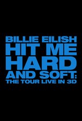 Billie Eilish - Hit Me Hard and Soft: The Tour (Live in 3D)