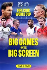 DAZN & Cineplex present: FIFA Club World Cup - 2nd Semi Final