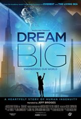Dream Big: Engineering Our World: An IMAX 3D Experience