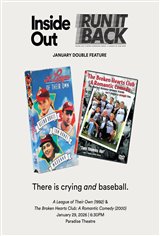 Inside Out Run it Back Double Feature: A League of Their Own & The Broken Hearts Club