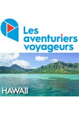 Les Aventuriers Voyageurs : Hawaii - Le paradis