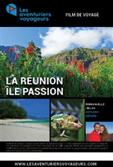 Les Aventuriers Voyageurs - La Réunion : L'île passion