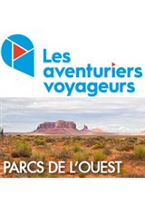 Les Aventuriers Voyageurs : Road trip dans les parcs de l'ouest