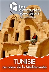 Les Aventuriers Voyageurs : Tunisie - Au coeur de la Mditerrane