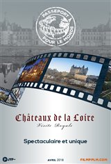 Passeporte pour le Monde - Châteaux de la Loire : Visite royale