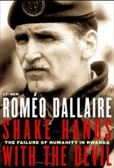 Shake Hands With the Devil: The Journey of Roméo Dallaire