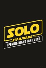 Solo: A Star Wars Story Opening Night Fan Event