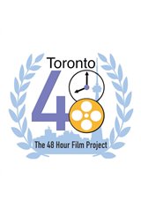 The 48 Hour Film Project - Toronto