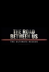 The Road Between Us: The Ultimate Rescue