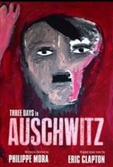 Three Days In Auschwitz