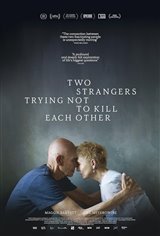 Two Strangers Trying Not to Kill Each Other